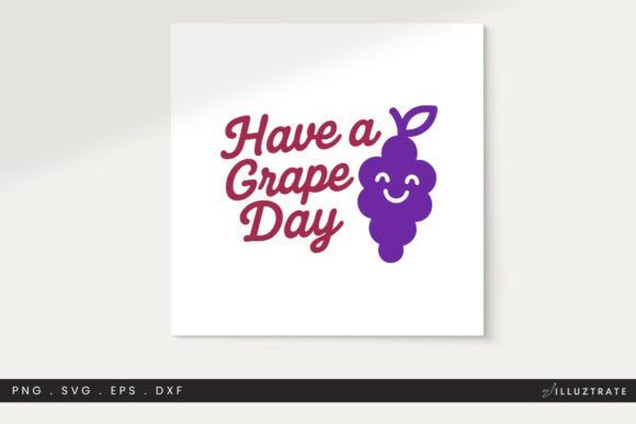 Grape Quote SVG Cut File Clipart PNG for Graphics and Crafts