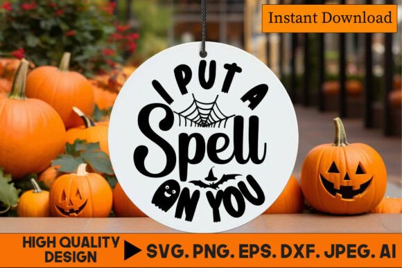 I Put a Spell on You Halloween Quote SVG Graphics for Crafts