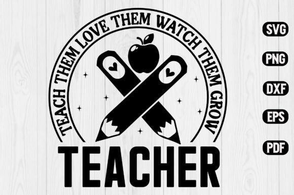 Teacher Quote SVG Teach Them Love Review